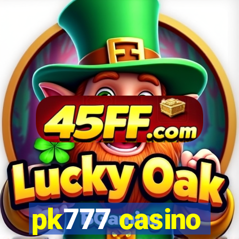 pk777 casino
